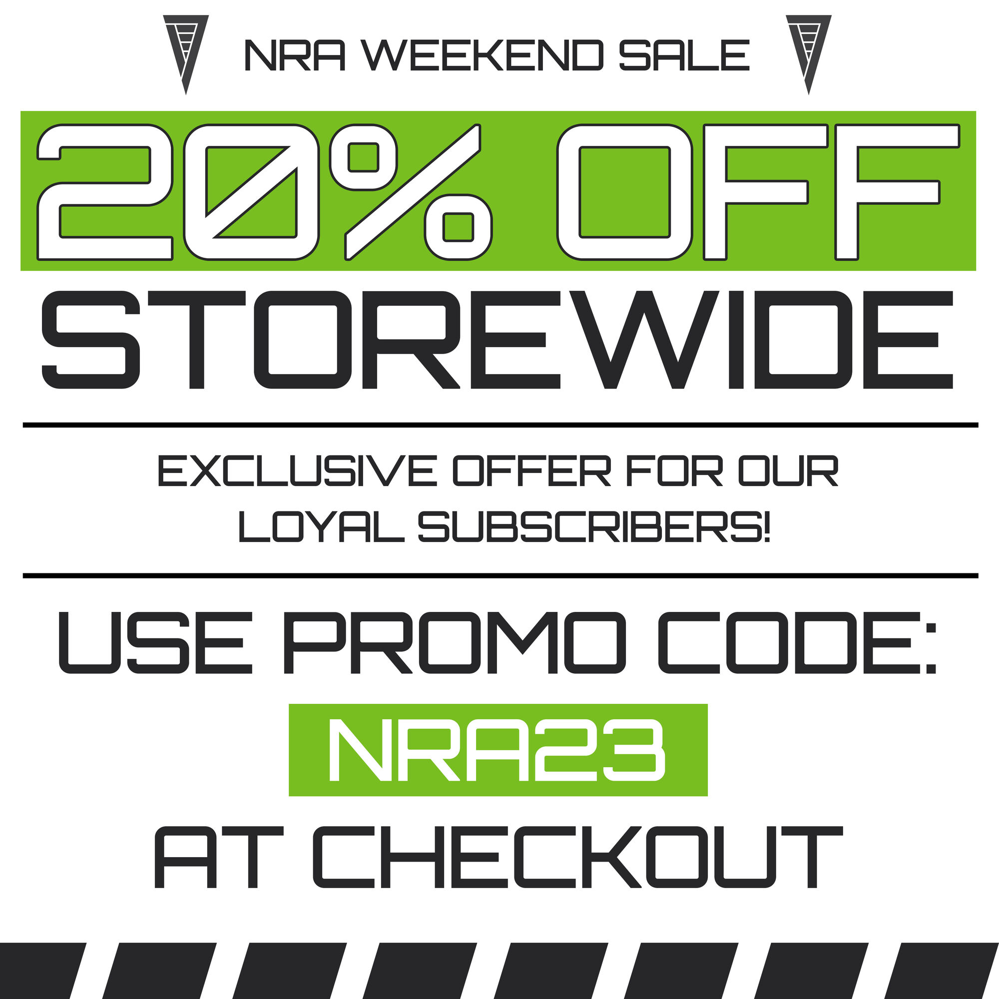 20% Off storewide. exclusive offer for loyal subscribers