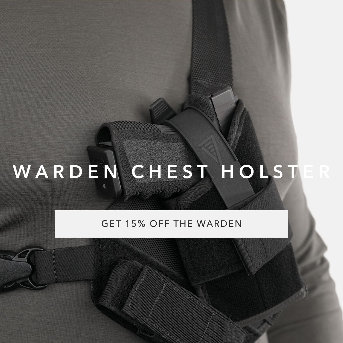 Warden Chest Holster Get 15% off the warden chest holster