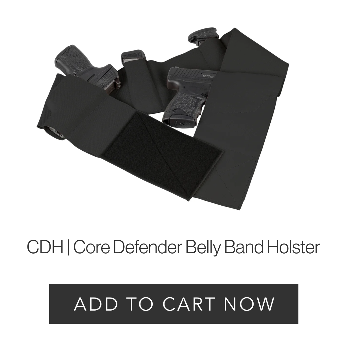 CDH | Core Defender Belly Band Holster