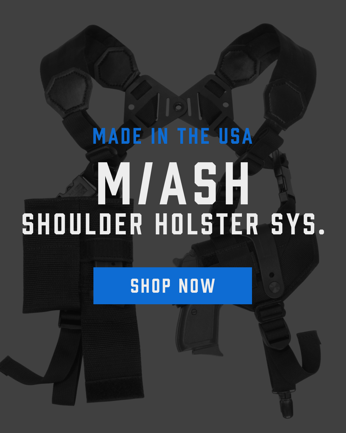 M/ASH SHoulder Holster System