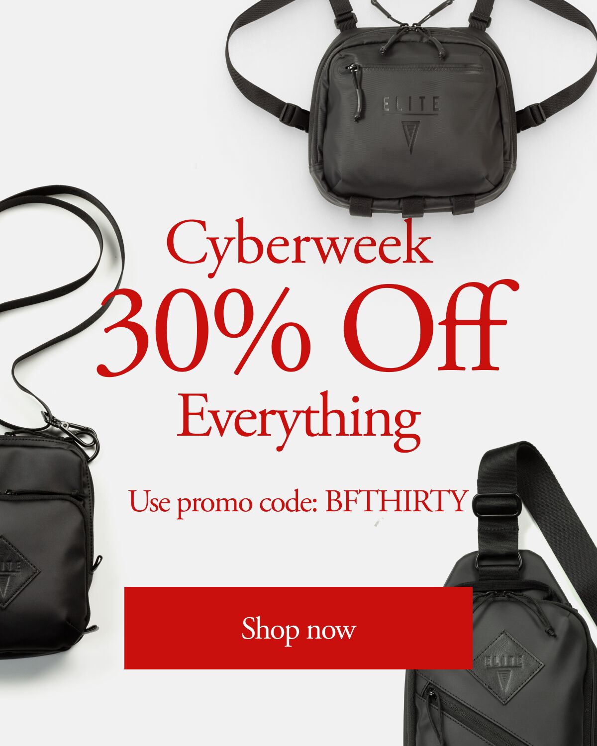  30% Off Everything use promo code BFTHIRTY