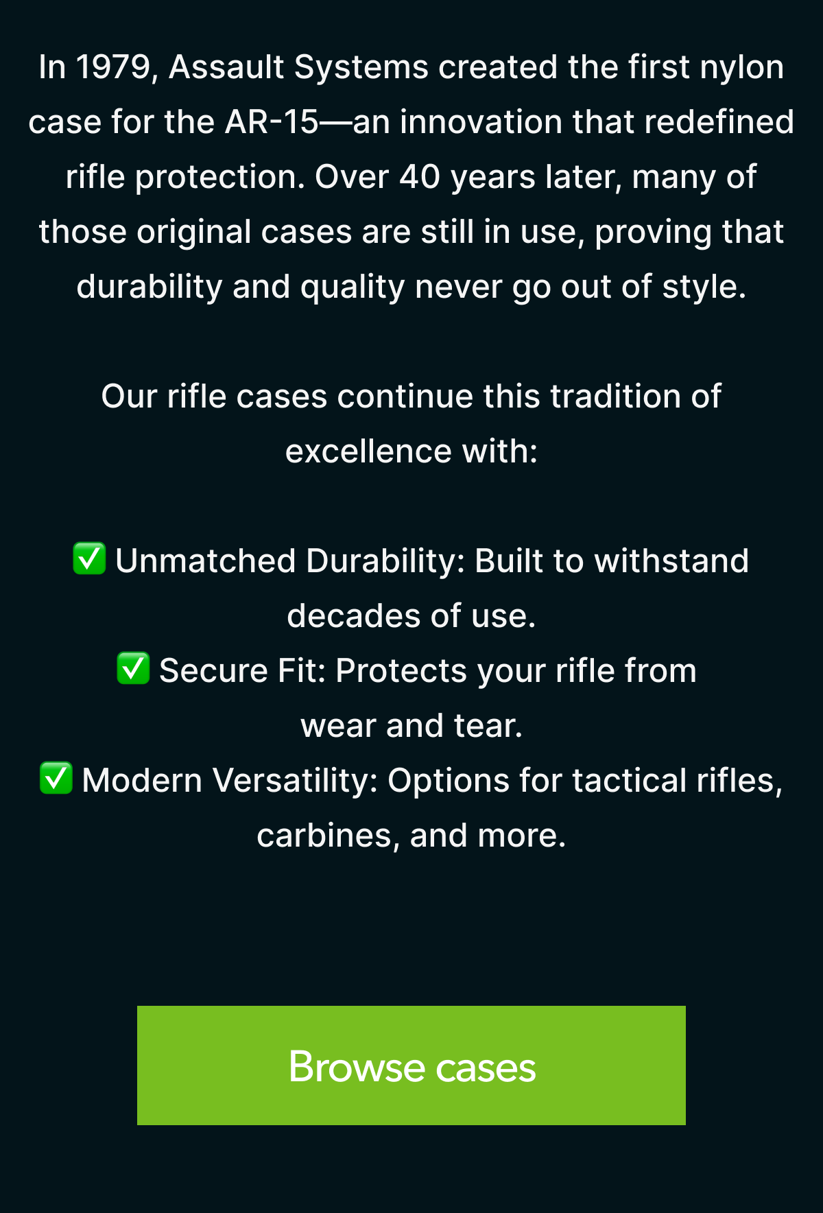 In 1979, Assault Systems created the first nylon case for the AR-15 - an innovation that redefined rifle protection.