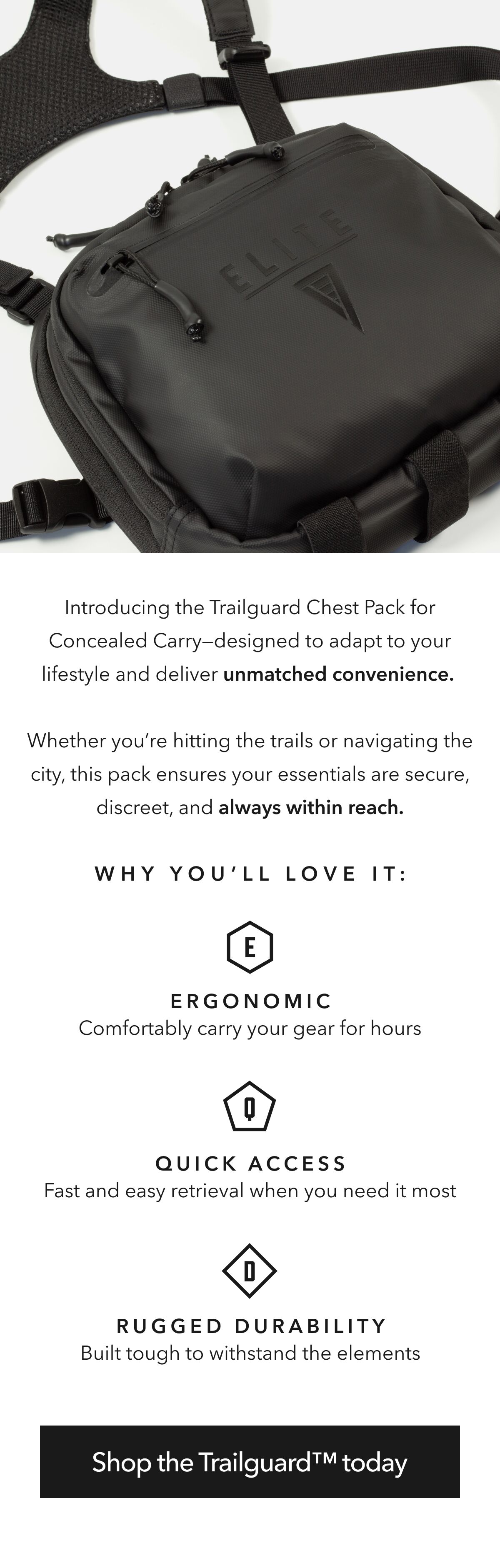 Introducing the Trailguard Chest Pack for Concealed Carry - designed to adapt to your lifetstyle and deliver unmatched convenience. 