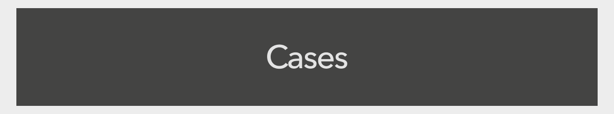 CASES