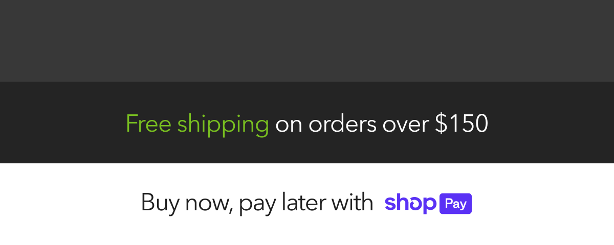 Free shipping on orders over $150 | Buy now, pay later with shop