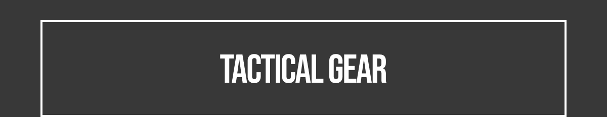 Tactical Gear