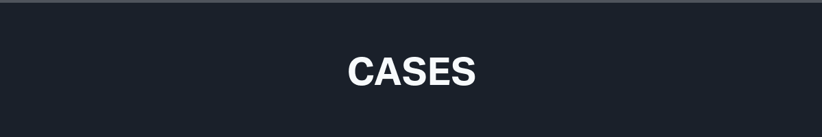 Cases