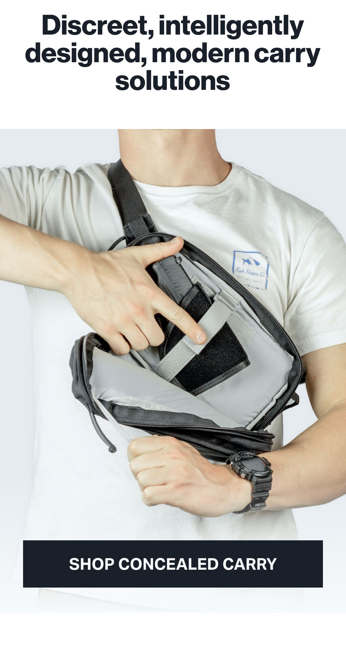 Discreet, intelligently designed, modern carry solutions