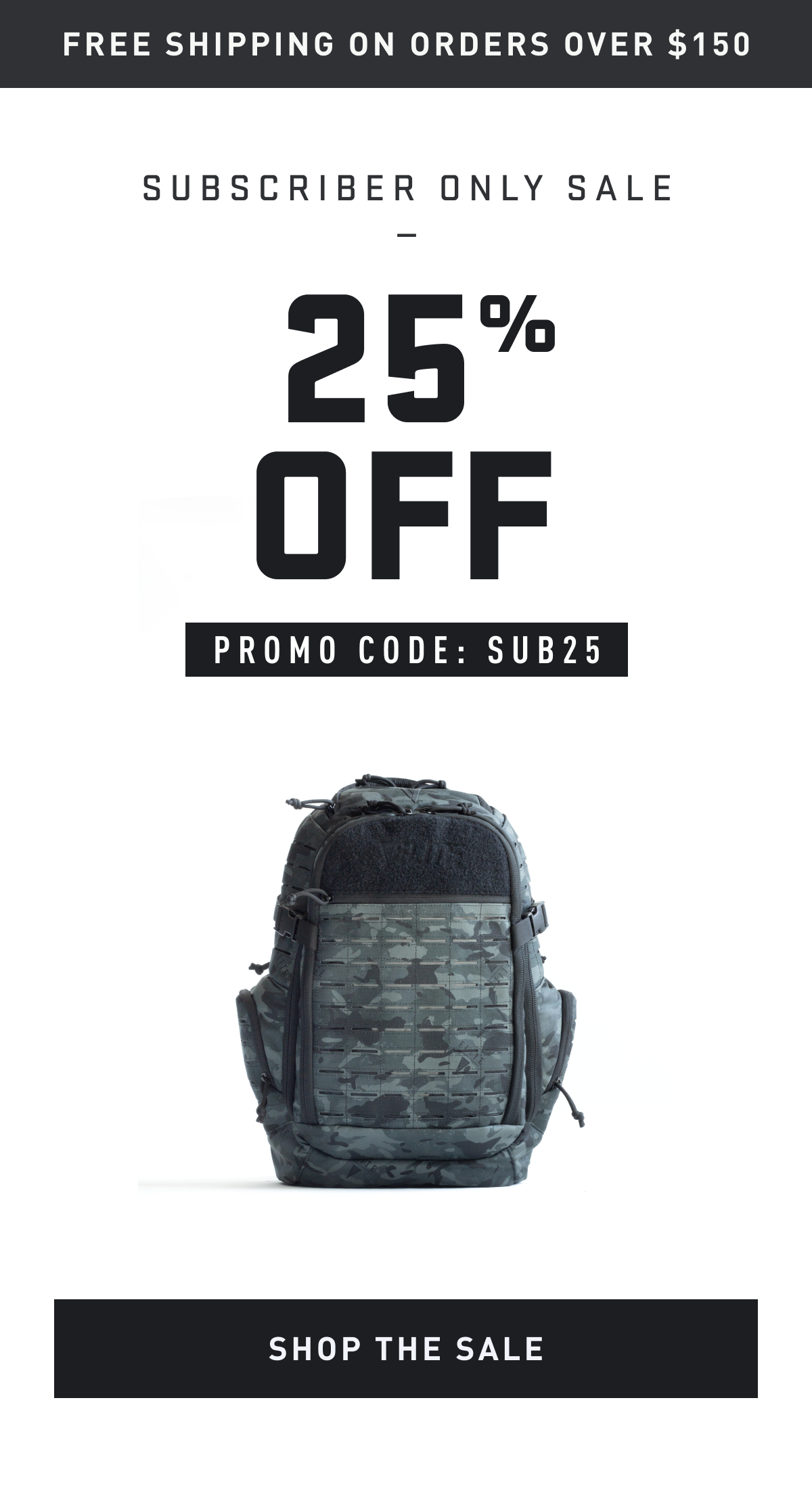 25% OFF SITEWIDE USING PROMO CODE: SUB25