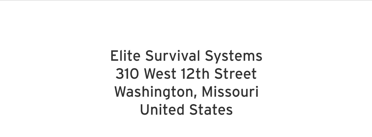ELITE SURVIVAL SYSTEMS 310 W MAIN ST WASHINGTON, MO