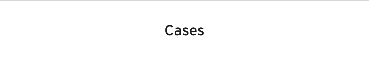 Cases