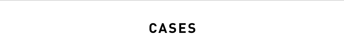Cases