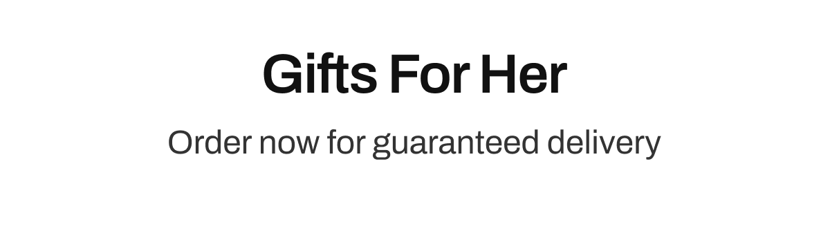 Gifts For Her