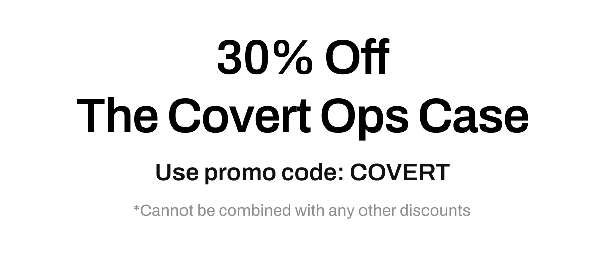 30% Off The Covert Ops Case