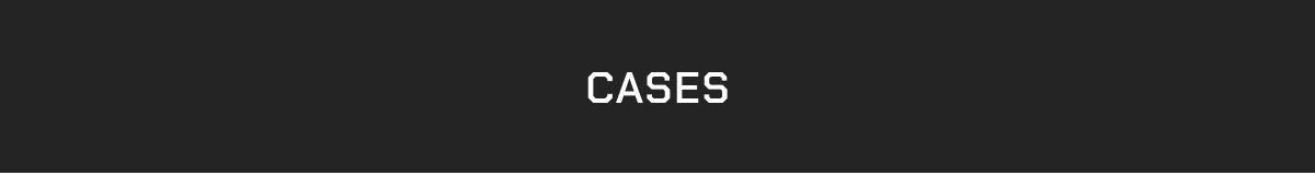 Cases